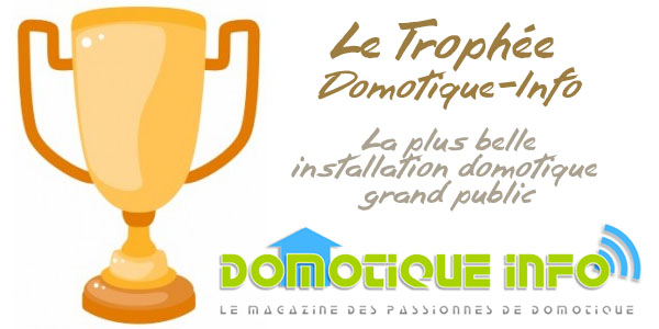 Participez au Trophée des Installations Domotiques 2015