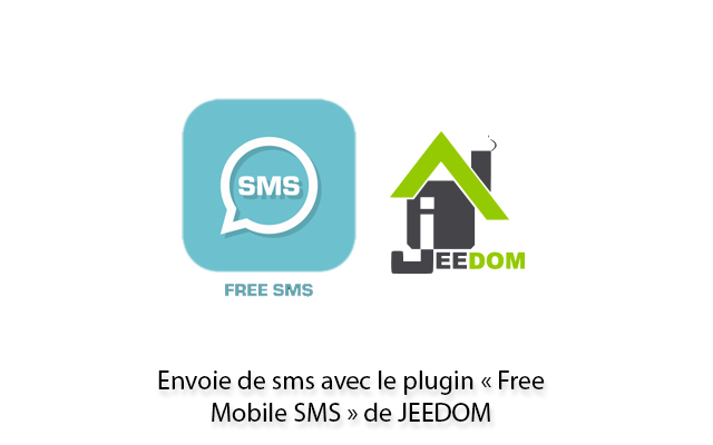 Envoi de sms avec le plugin Free Mobile SMS de JEEDOM