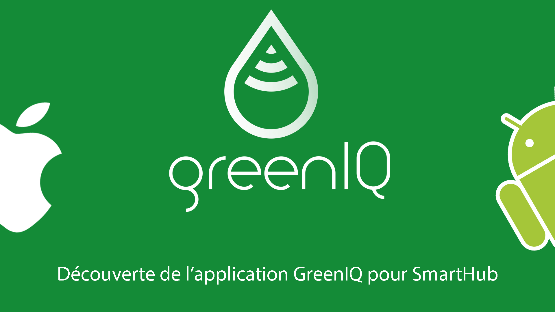 L’application GreenIQ pour SmartHub Gen 2 et 3