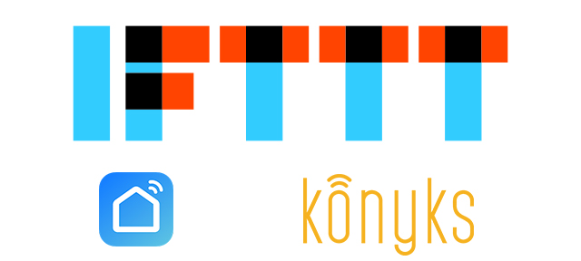 Utiliser les appareils de Konyks avec le client IFTTT, c’est possible