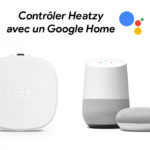 Contrôlez Heatzy avec votre voix depuis un Google Home