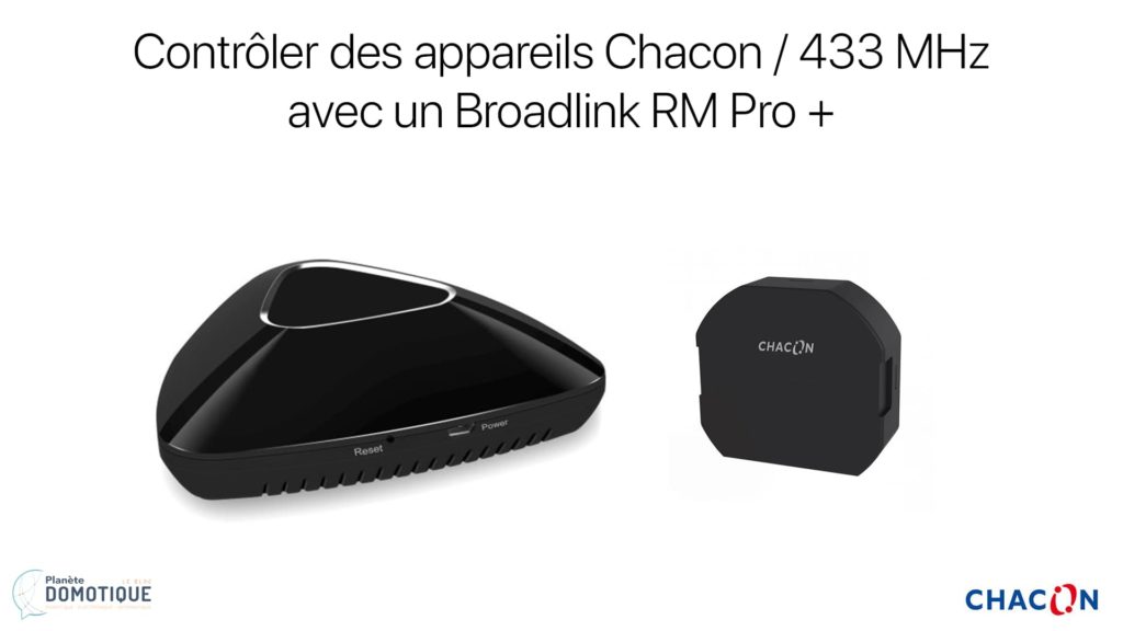 Contrôler des appareils Chacon depuis un Broadlink RM Pro+ ou via IFTTT