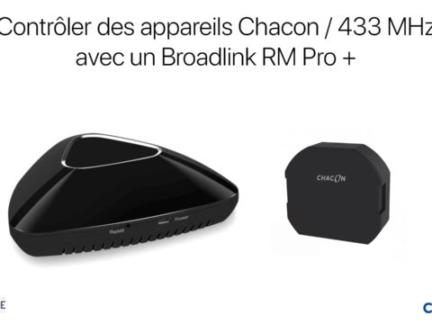 Contrôler des appareils Chacon depuis un Broadlink RM Pro+ ou via IFTTT