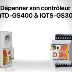 Dépanner son contrôleur IQTD-GS400 & IQTS-GS300 de IQTronic