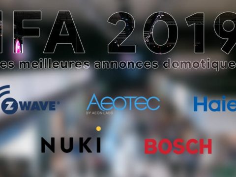 IFA de Berlin 2019 : Le récapitulatif des annonces pour la domotique !