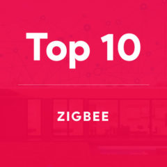 Top 10 : Avantages et raisons de passer au protocole Zigbee