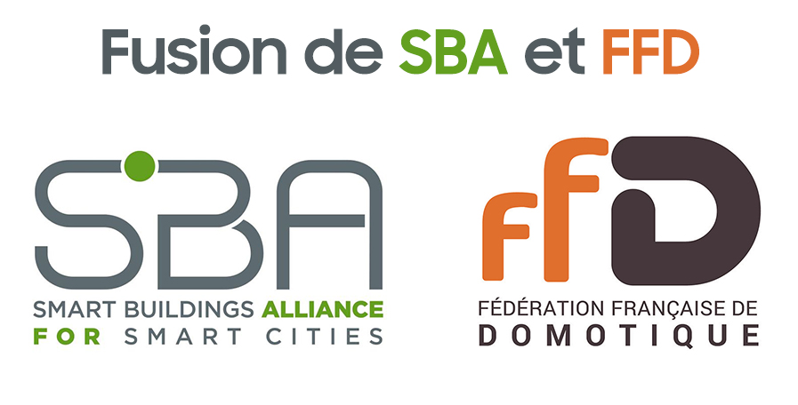 La Smart Buildings Alliance et la Fédération Française de Domotique fusionnent