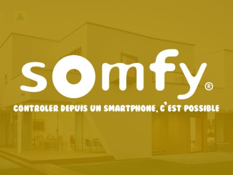 Somfy, contrôler ses volets et appareils avec son smartphone