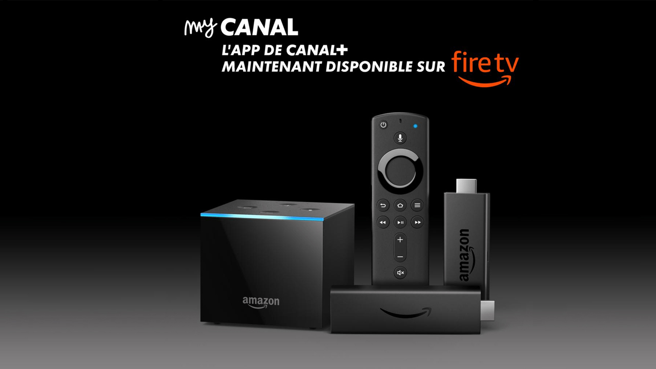 L’application MyCanal arrive sur Amazon Fire Stick TV