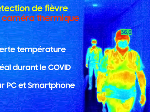 Détection de fièvre durant le COVID-19 avec une caméra thermique