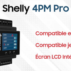 Shelly 4 PM PRO, Le relais 4 canaux avec écran compatible eedomus