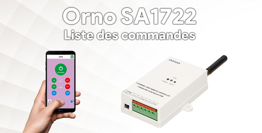 Orno SA 1722, guide d’installation et liste des commandes SMS
